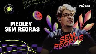 MEDLEY SEM REGRAS 2.0 - Núzio Medeiros (Prévia Sem Regras 2.0)