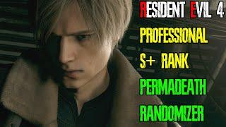  Resident Evil 4 Remake PERMADEATH RANDOMIZER (S+ on Professional) 