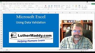 Microsoft Excel: Use Data Validation to "user proof" your worksheets