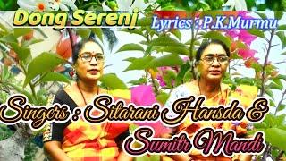 Laphang Dar Re Baha # Modern Traditional Dong Song #Sitarani Hansda & Sumitra Mandi# Studio Version.