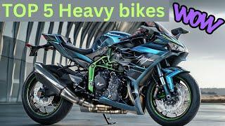 Top 5 heavy bikes of this era . Amazing facts and figures about heavy bikes.