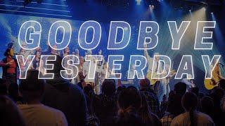 Goodbye Yesterday | New Thing Coming | Holy Forever | What a Beautiful Name it is (Sunday Worship)