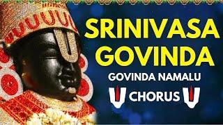 SRINIVASA GOVINDA SRI VENKATESA GOVINDA - Govinda Namalu Chorus - Bhakti Music - Tirumala Balaji