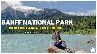 Moraine Lake & Lake Louise at Banff National Park in Summer  - Alberta, Canada. Part - 1