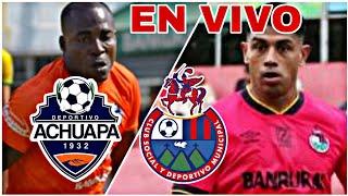 ACHUAPA 1 VS 1 MUNICIPAL EN VIVO HOY PARTIDO JORNADA 16 LIGA DE GUATEMALA