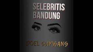 SELEBRITIS BANDUNG - DOEL SUMBANG (OFFICIAL AUDIO)