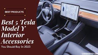 5 Best Model Y Interior Accessories 2024: Top Model Y Accessories!