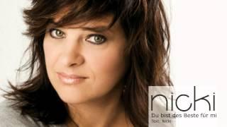 Nicki - Du bist des Beste für mi