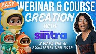 3 Ways Sintra AI Assistants  Can Write Your Courses & Webinars FAST!