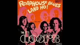 The Doors - *Roadhouse Blues* 1970