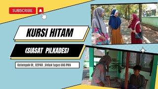 KURSI HITAM ( Siasat Pilkades )