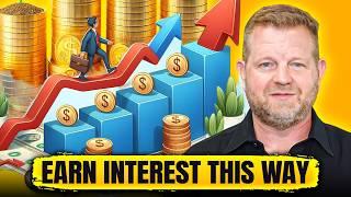 7 TOP WAYS TO EARN INTEREST ON YOUR MONEY