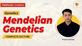 Mendelian genetics | Classical genetics | | Pranav Kumar | CSIR NET | GATE | DBT | ICMR | IIT JAM