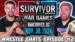 WRESTLE CHATS EPISODE 2 - SURVIVOR SERIES WAR GAMES 2024 PREDICTIONS #WRESTLECHATS #WWE #WARGAMES