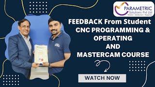 Feedback from Vipin kumar Nair for CNCProgramming & Operating  & Mastercam Course.