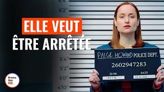 Femme Voulant Être Arrêtée | @DramatizeMe