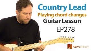 Lead Country Guitar Lesson - Want to learn how to play the chord changes? EP278