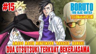 [OFFICIAL] BORUTO TWO BLUE VORTEX CHAPTER 15DUA OTSUTSUKI TERKUAT BEKERJASAMARAHASIA AMADO