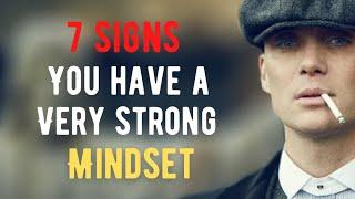 7 signs you have a very strong Mindset!