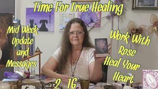 Mid-Week Check In And Messages: Time For True Healing, Work With  Heal Your Heart.