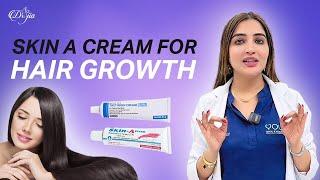 Skin A Cream For Hair Growth || Hair Growth Cream || Best Hair Specialist in UAE #hair #haircare