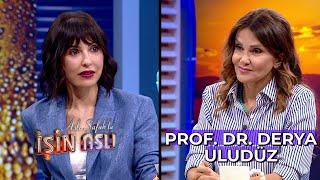 Aslı Şafak'la İşin Aslı - Prof. Dr. Derya Uludüz | 23 Temmuz 2024