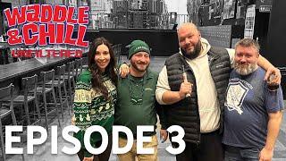 Waddle & Chill Episode 3 | Guests Jameson Rep Michael Baharis and Jason Cottrill from St. Baldrick's