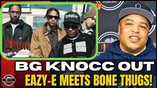 BG Knocc Out on The Day Eazy E Meet Bone Thugs Harmony | Snoop Dogg Took Over the World!