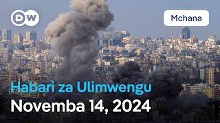 DW Kiswahili Habari za Ulimwengu | Novemba 14, 2024 | Mchana | Swahili Habari leo