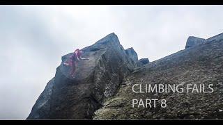 Rock Climbing Falls, Fails and Whippers Compilation Part 8