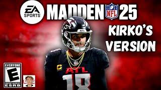 Madden 25 - Kirko's Version