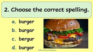 ENGLISH SPELLING TEST. CAN YOU GET 15 /15? How well do you spell?   BE A SPELLING BEE CHAMP.