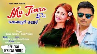 "MA TIMRO POI" - JHYANAKUTI JHYAI | RUDRA TAMANG | TIKA PRASAIN [ OFFICIAL SONG ] 2021