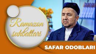 Ramazon Suhbatlari - SAFAR ODOBLARI