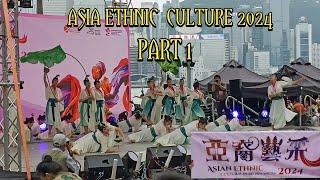 ASIA ETHNIC CULTURE HONG-KONG 2024 PART 1