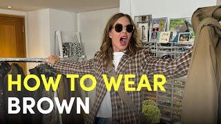 Closet Confessions: Styling Shades Of Brown | Fashion Haul | Trinny