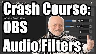 Crash Course: OBS Audio Filters