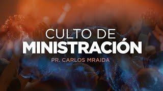 Culto de ministración - Pr. Carlos Mraida  | Iglesia del Centro |  #EnVivo