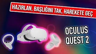 Oculus Quest 2 Sanal Gerçeklik Gözlüğü Detaylı İnceleme