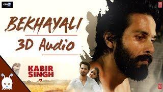 Bekhayali - Kabir Singh | 3D Audio | Surround Sound | Use Headphones 