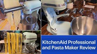 KitchenAid Professional Bowl-lift Stand Mixer and Pasta Attachment Review