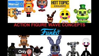 FUNKO FNAF ACTION FIGURE WAVE CONCEPTS/IDEAS!!! | Five Nights at Freddy's Funko Merch