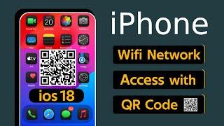 iPhone ios 18 New Feature Update - How to Access Wifi Network with QR Code