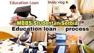 STUDY VLOG - Education loan for mbbs abroad | All process | Mbbs in Serbia  | medicoinfo