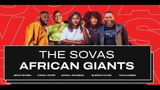 THE SOVAS AFRICAN GIANTS #AfricanGiant #Top5VOCountdown #voiceover @RudyGaskins @joanbaker1840