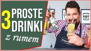 3 PROSTE DRINKI Z RUMEM - SZYBKIE PRZEPISY NA DRINKI | PYSZNE KOKTAJLE Z RUMEM | DOMOWE DRINKI