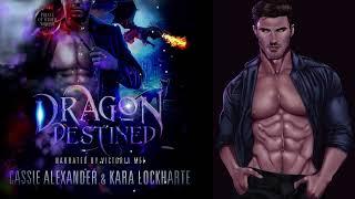 2 of 4! FULL AUDIOBOOK: Dragon Destined: A Sexy Paranormal Dragon-shifter Romance!