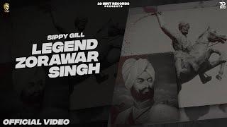 Siippyy Gill : Legend Zorawar Singh (Full Video) Punjabi Songs | Punjabi Song