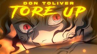 TORE UP - DON TOLIVER AMV