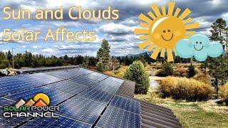 Solar Panels and Clouds Solar Affects. Power Output.